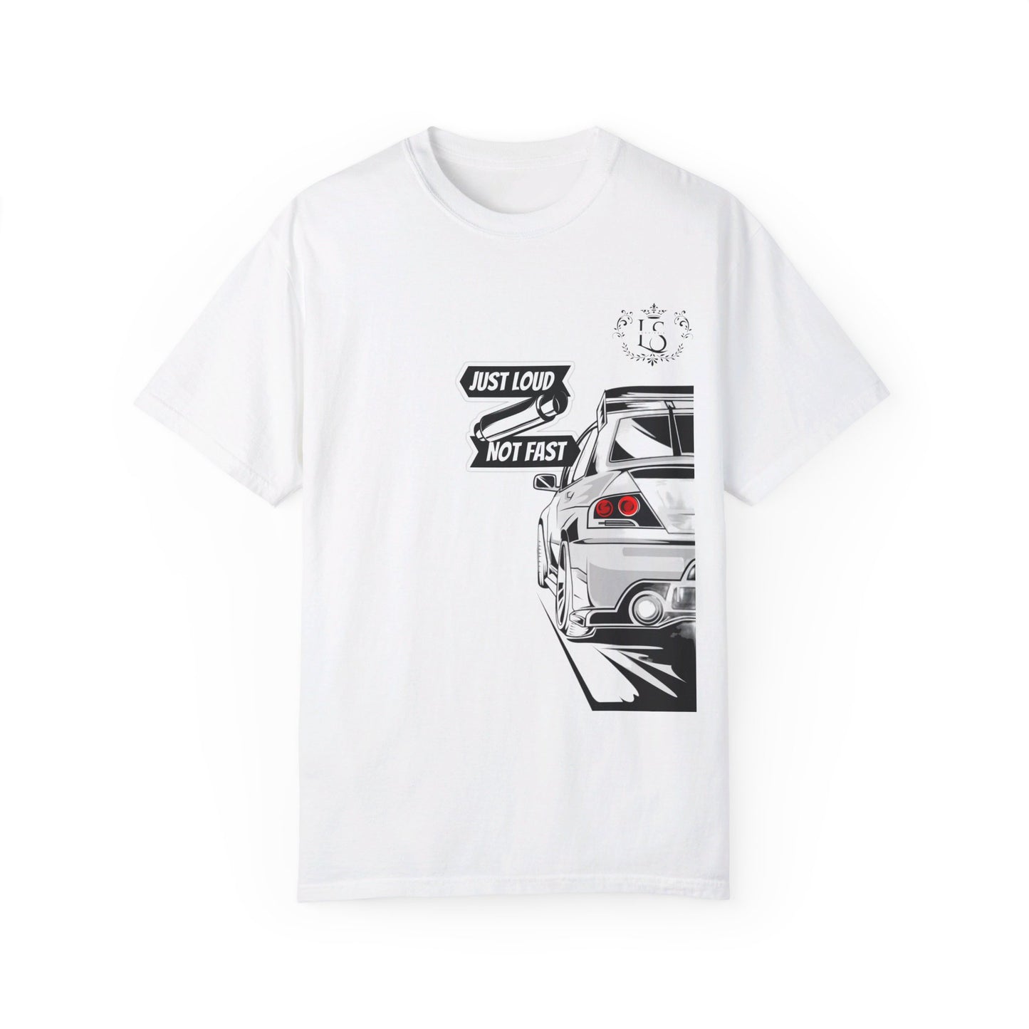 Car/T-shirt/ just loud not fast